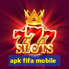 apk fifa mobile