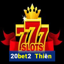 20bet2 Thiên đường xổ số 2