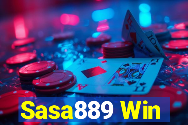 Sasa889 Win