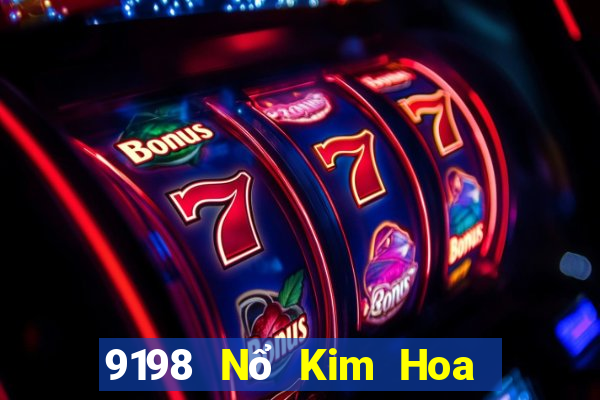 9198 Nổ Kim Hoa Tải về