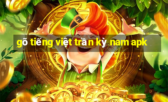 gõ tiếng việt trần kỳ nam apk