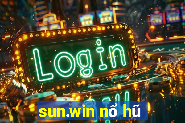 sun.win nổ hũ