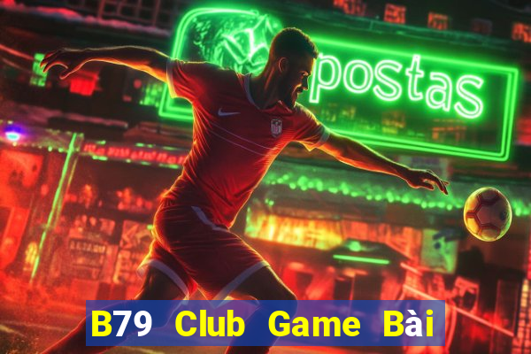 B79 Club Game Bài Liêng Online