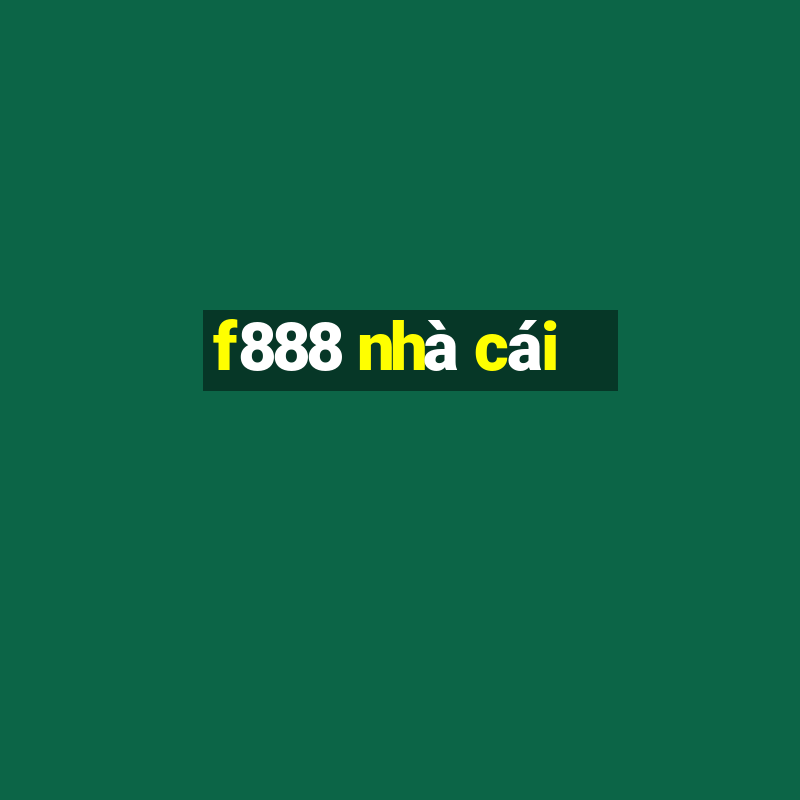 f888 nhà cái