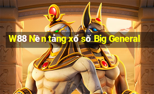 W88 Nền tảng xổ số Big General