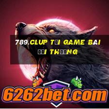 789.Clup Tải Game Bài Đổi Thưởng