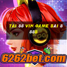 Tai 88 Vin Game Bài 888B