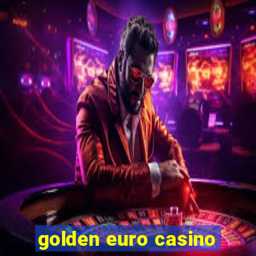 golden euro casino