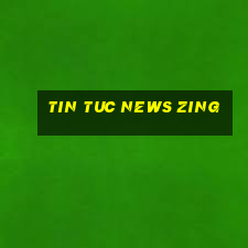 tin tuc news zing