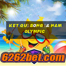 ket quả bóng đá nam olympic