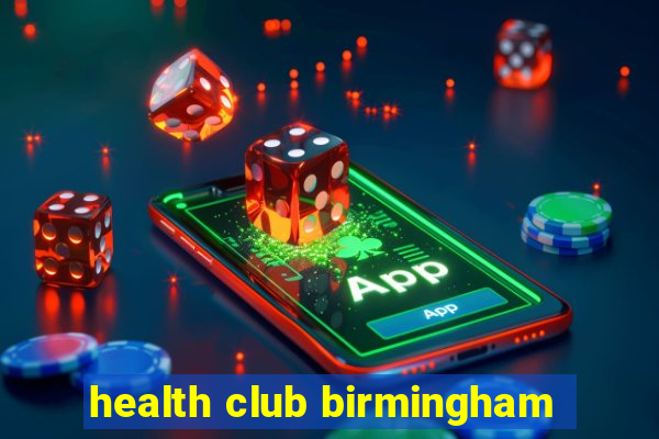 health club birmingham