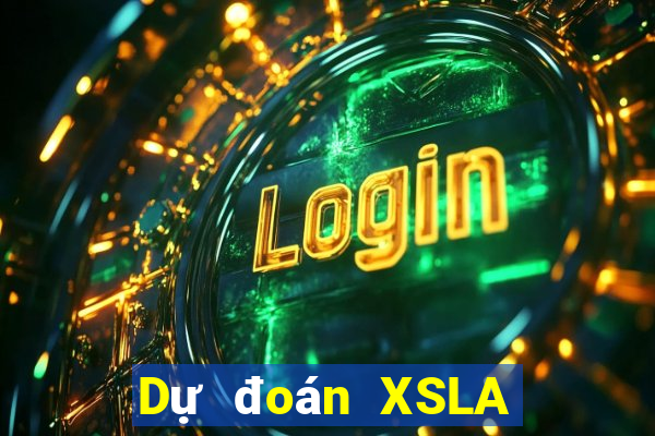 Dự đoán XSLA ngày 2