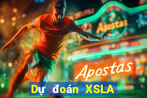 Dự đoán XSLA ngày 2