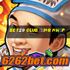 bet29 club đăng nhập