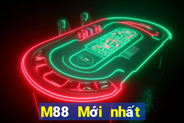 M88 Mới nhất tại Đắk Lắk