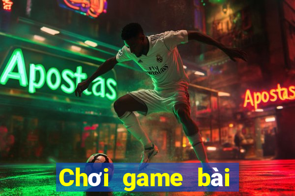 Chơi game bài tốt hơn