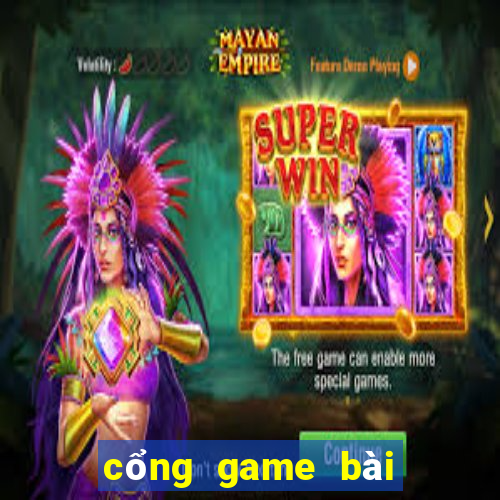 cổng game bài uy tín