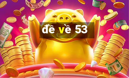 đề về 53