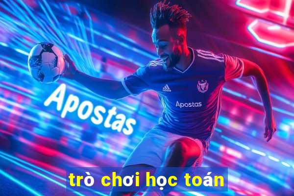 trò chơi học toán