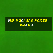 6up ngôi sao poker châu Á