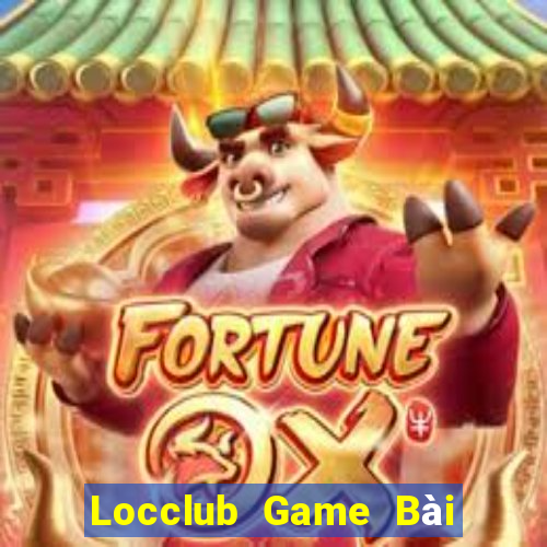 Locclub Game Bài 3 Cây Đổi Thưởng