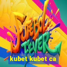 kubet kubet ca