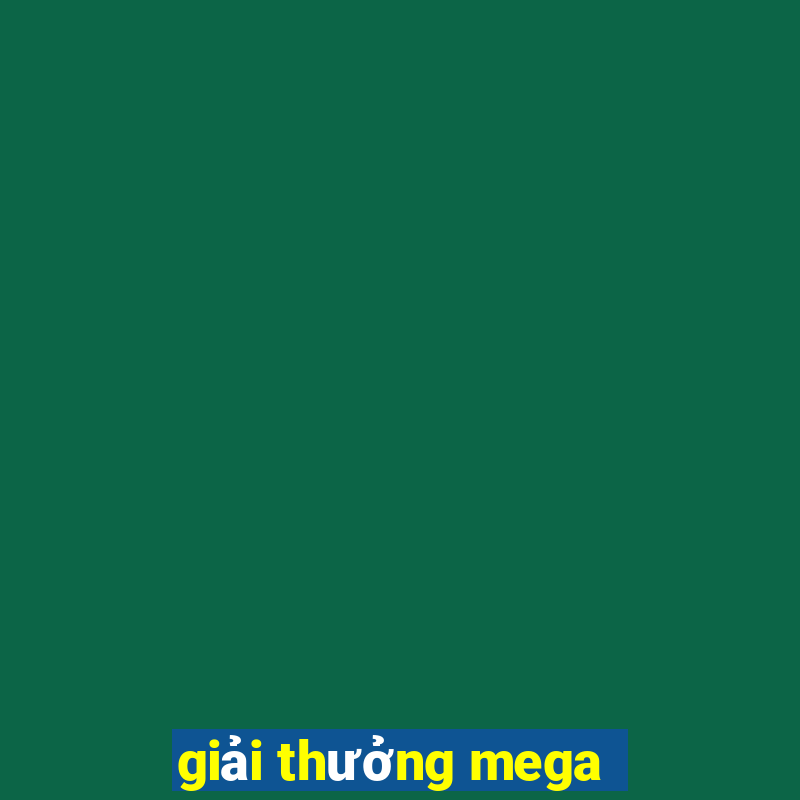 giải thưởng mega