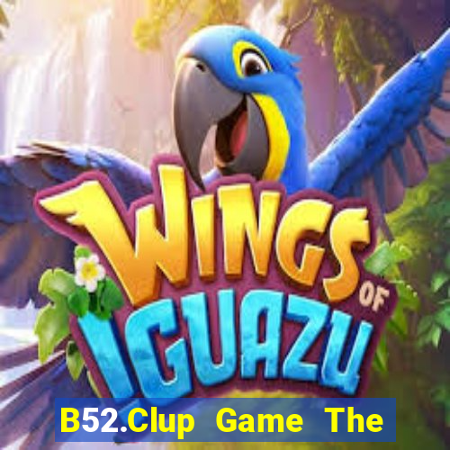 B52.Clup Game The Bài Mobile 2021