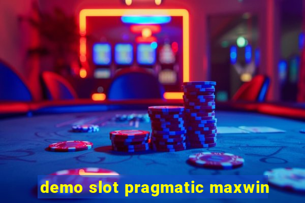 demo slot pragmatic maxwin