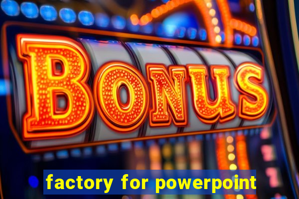 factory for powerpoint