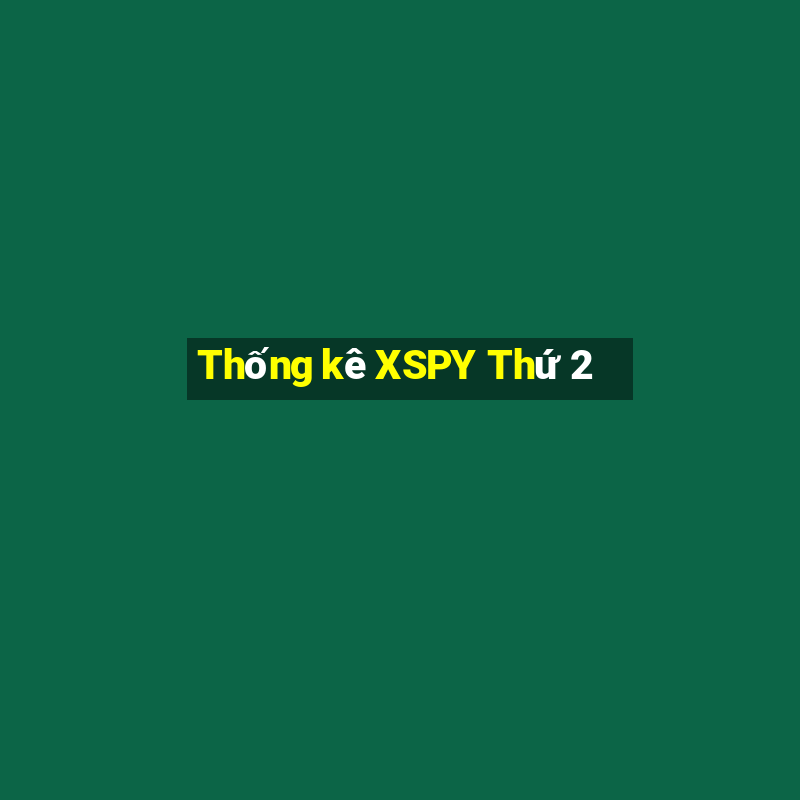 Thống kê XSPY Thứ 2