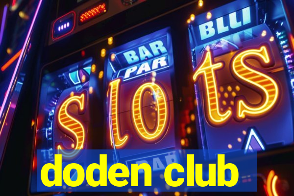 doden club