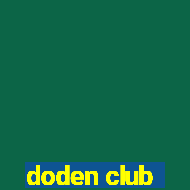 doden club