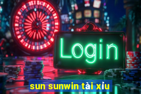 sun sunwin tài xỉu