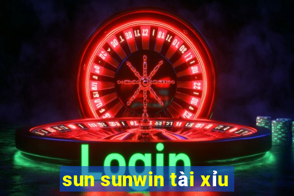 sun sunwin tài xỉu