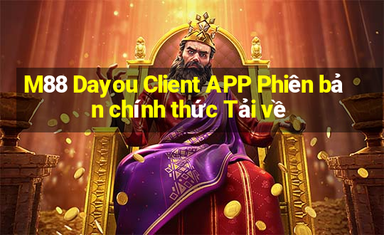 M88 Dayou Client APP Phiên bản chính thức Tải về