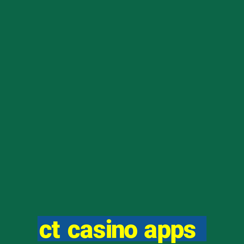 ct casino apps