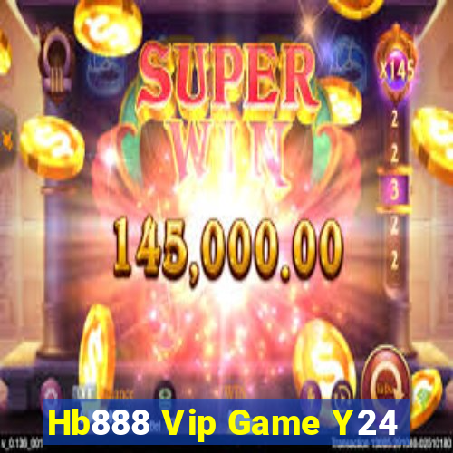 Hb888 Vip Game Y24