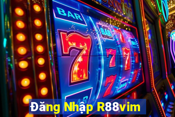 Đăng Nhập R88vim