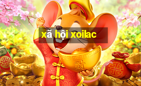 xã hội xoilac