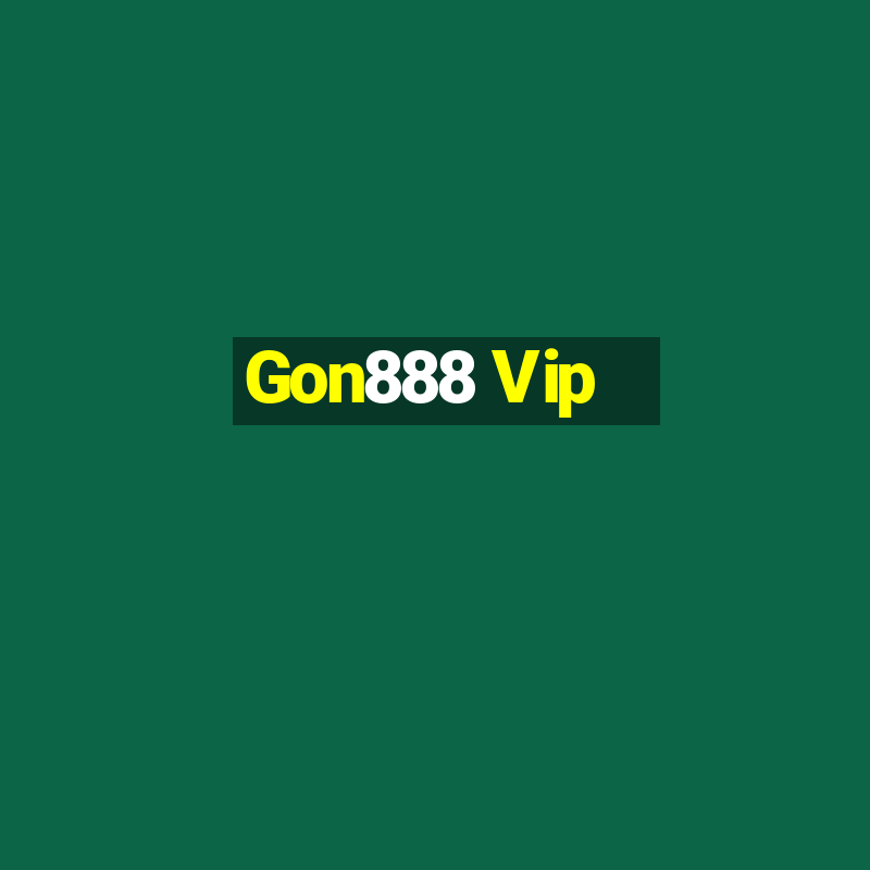 Gon888 Vip