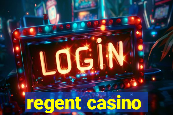 regent casino