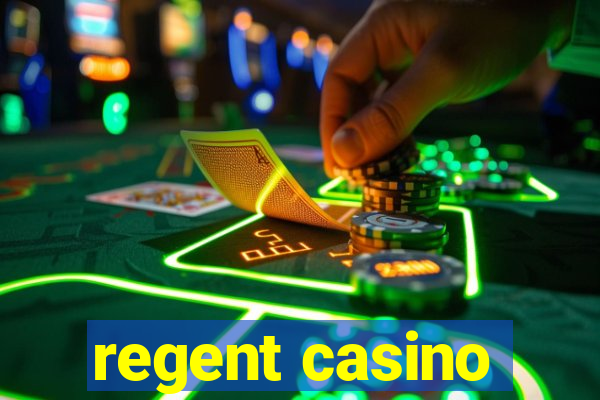 regent casino