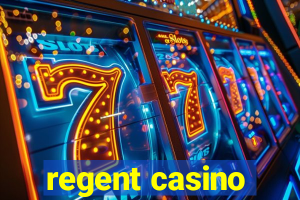 regent casino