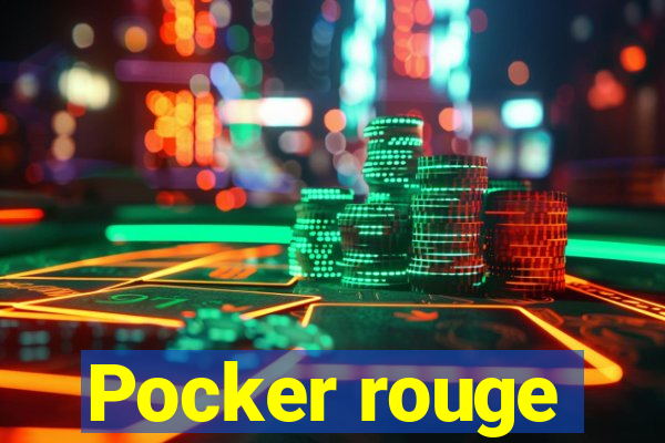 Pocker rouge