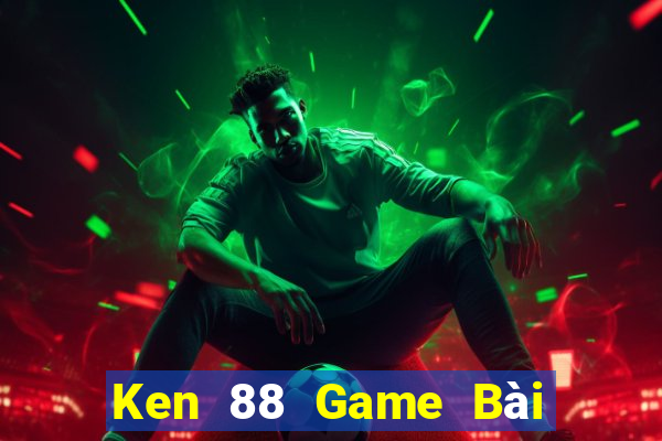 Ken 88 Game Bài Nạp The Garena