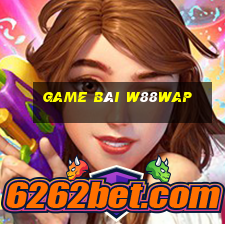 Game Bài W88wap