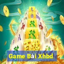 Game Bài Xhbd