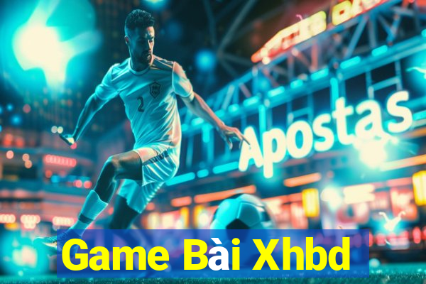 Game Bài Xhbd