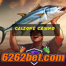 calzone casino